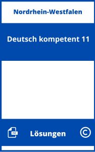 Deutsch kompetent 11 Lösungen NRW