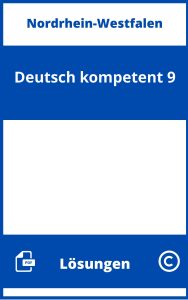 Deutsch kompetent 9 Lösungen NRW