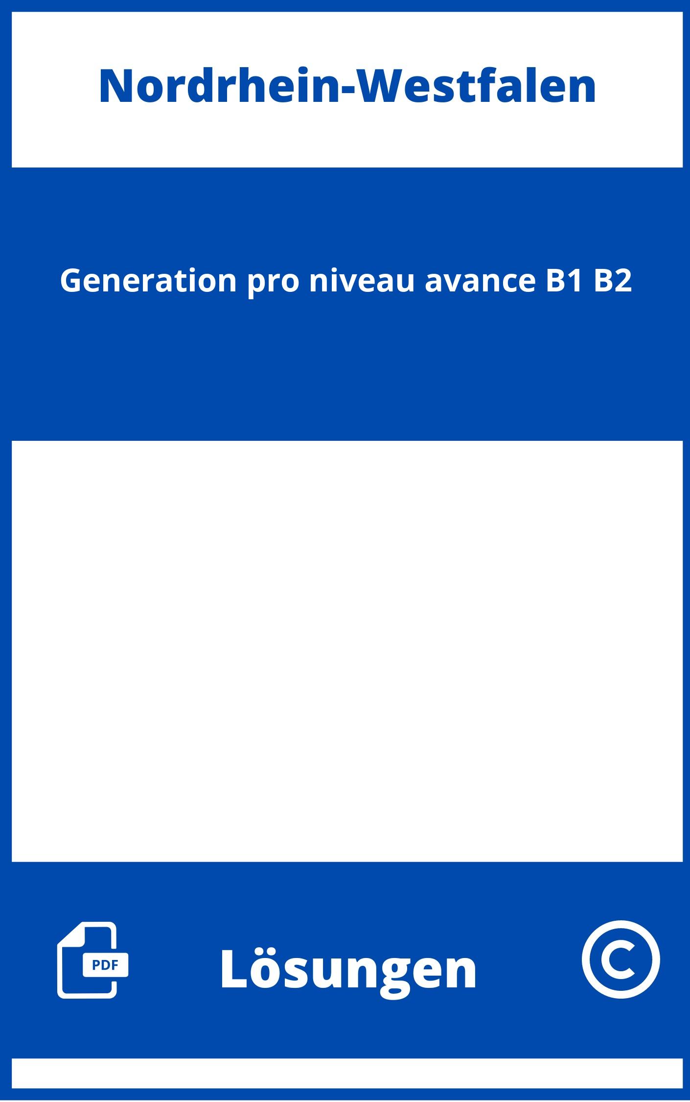 Génération pro - niveau avancé B1/B2 Lösungen NRW PDF