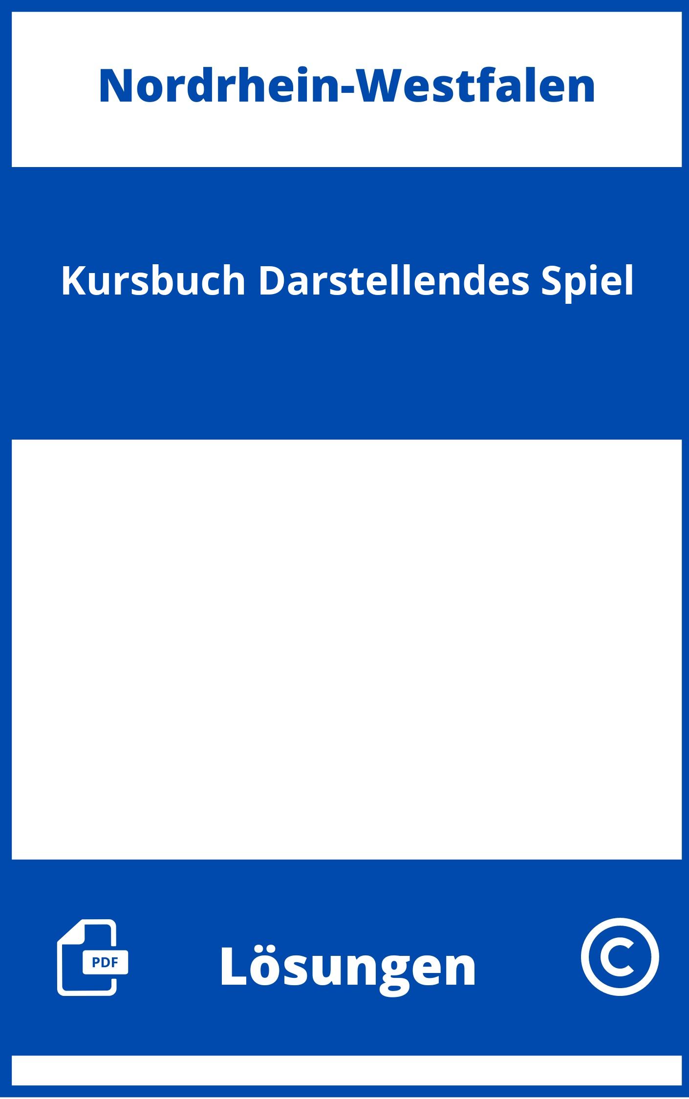 Kursbuch Darstellendes Spiel Lösungen NRW PDF
