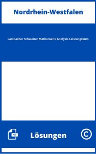Lambacher Schweizer Mathematik Analysis Leistungskurs Lösungen NRW
